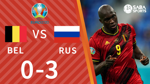 Bỉ vs Nga - Bảng B Euro 2020
