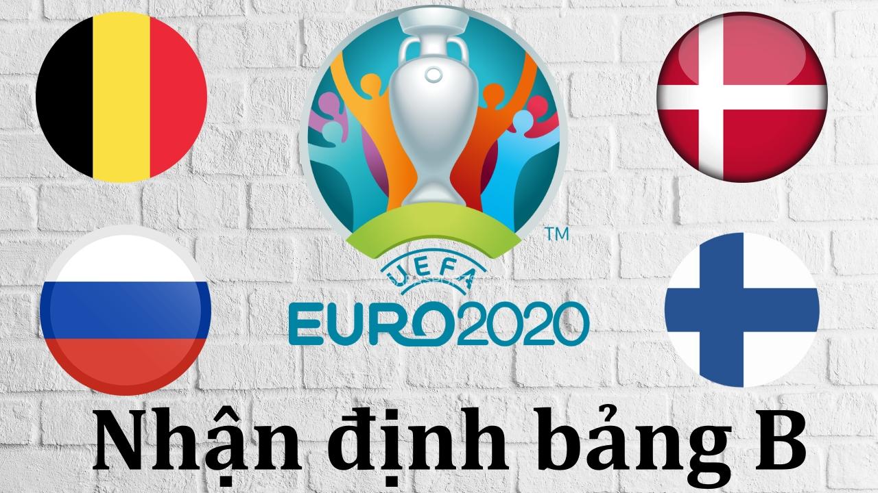 EURO 2020 - Bảng B: Theo chân bầy quỷ đỏ