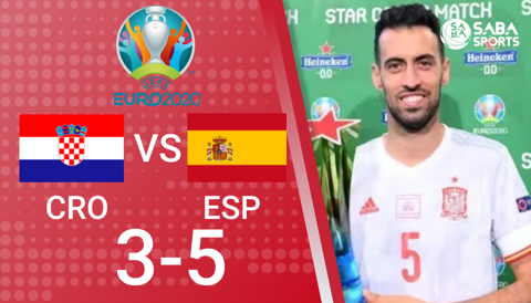 Croatia vs Tây Ban Nha - vòng 1/8 Euro 2020