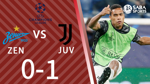 Zenit vs Juventus - bảng H cúp C1 châu Âu 2021/22