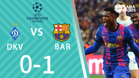 Dynamo Kyiv vs Barcelona - bảng E cúp C1 châu Âu 2021/22