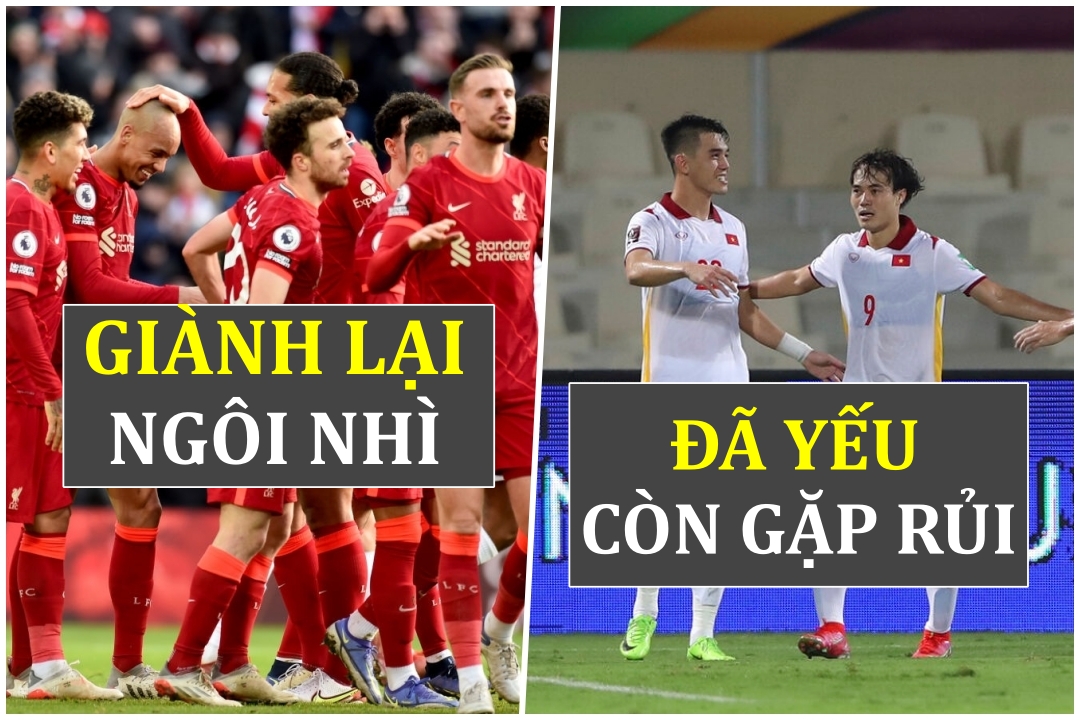 Bản tin thể thao #25: Liverpool vượt Chelsea, Việt Nam đón hung tin