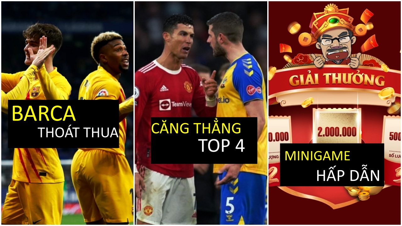 Bản tin thể thao #28: Barca hút chết, kịch tính top 4 Ngoại hạng Anh
