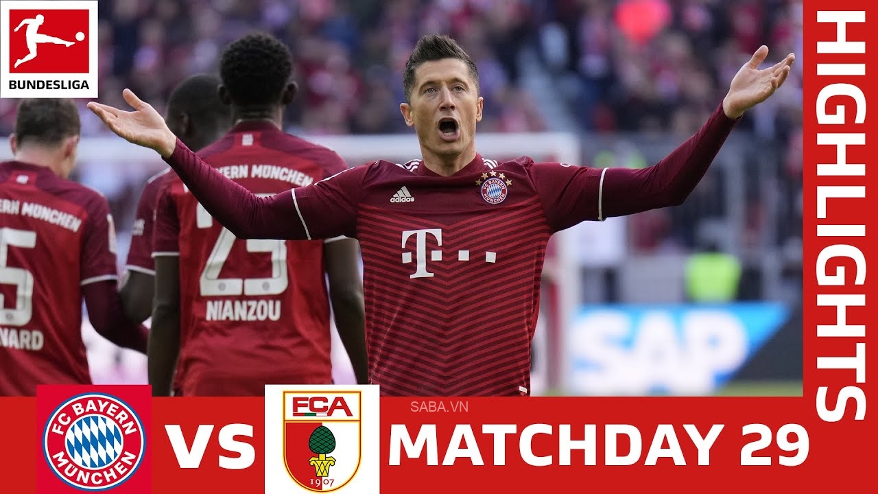 Bayern Munich vs FC Augsburg - vòng 29 Bundesliga 2021/2022