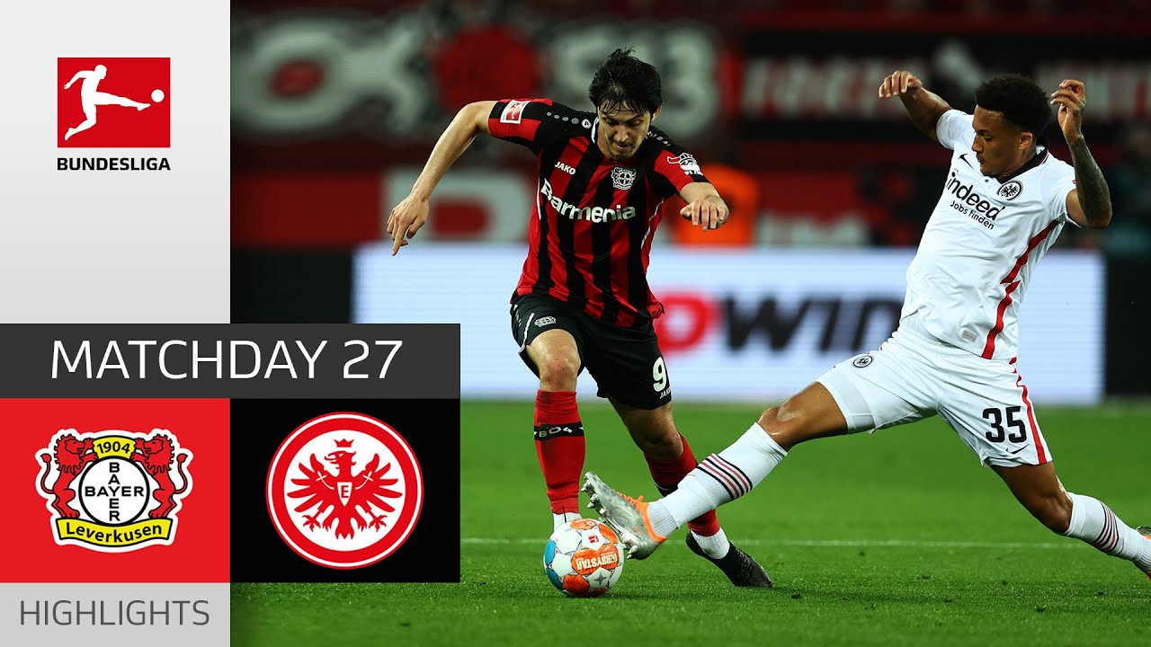 Bayer Leverkusen vs Eintracht Frankfurt - vòng 32 Bundesliga 2021/22