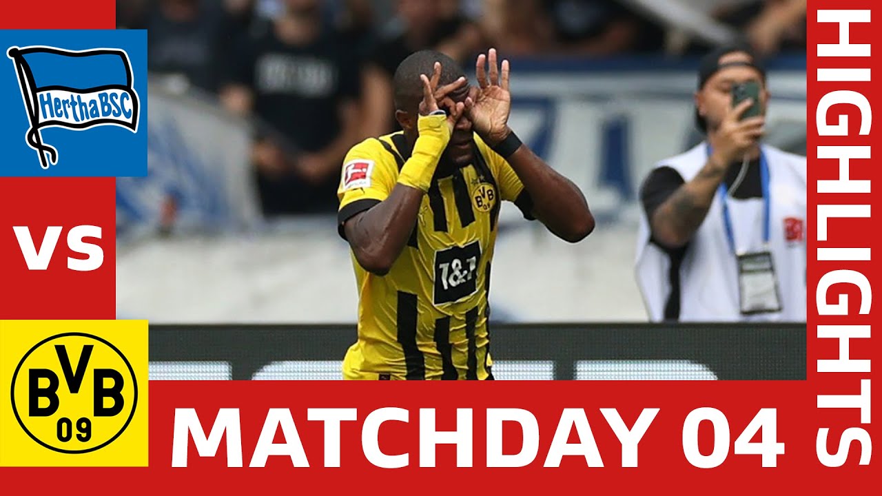 Hertha Berlin vs Dortmund, vòng 4 Bundesliga 2022/23