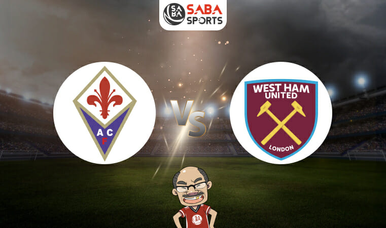 Nhận định Fiorentina vs West Ham (02h00 ngày 08/06): Kẻ tám lạng, người nửa cân