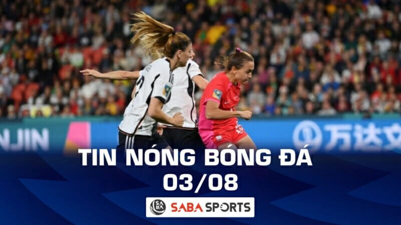 Tin nóng bóng đá hôm nay tối 03/08: ĐT nữ Đức chia tay World Cup, Rashford muốn phá kỷ lục của Rooney