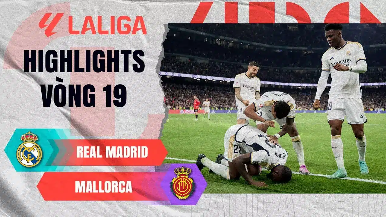 Highlights Real Madrid vs Mallorca, vòng 19 La Liga 2023/24
