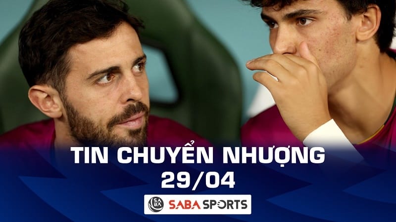 Tin chuyển nhượng bóng đá hôm nay 29/04: Joao Felix giúp Barcelona chiêu mộ Bernardo Silva