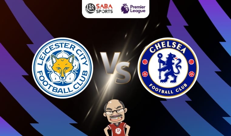 Nhận định bóng đá Leicester vs Chelsea, 19h30 ngày 23/11: Đi săn ‘cáo’