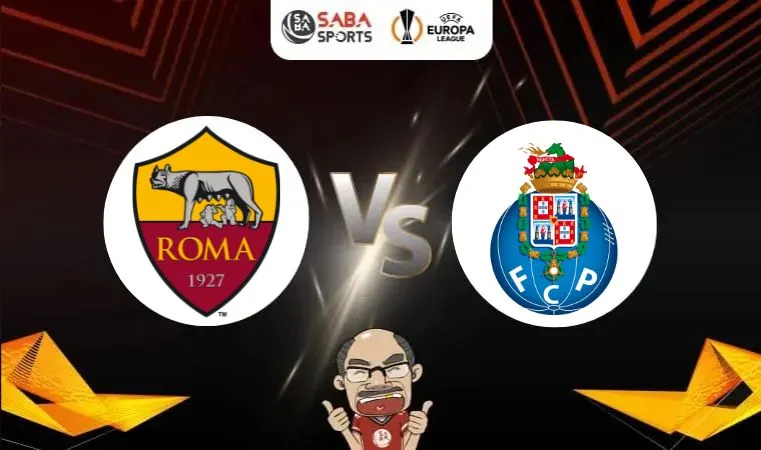 Nhận định bóng đá AS Roma vs Porto, 00h45 ngày 21/02: Lợi thế sân nhà